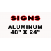 Aluminum Sign Black, White, or full Color 48" x 24"