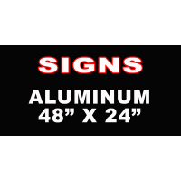 Aluminum Sign Black, White, or full Color 48" x 24"